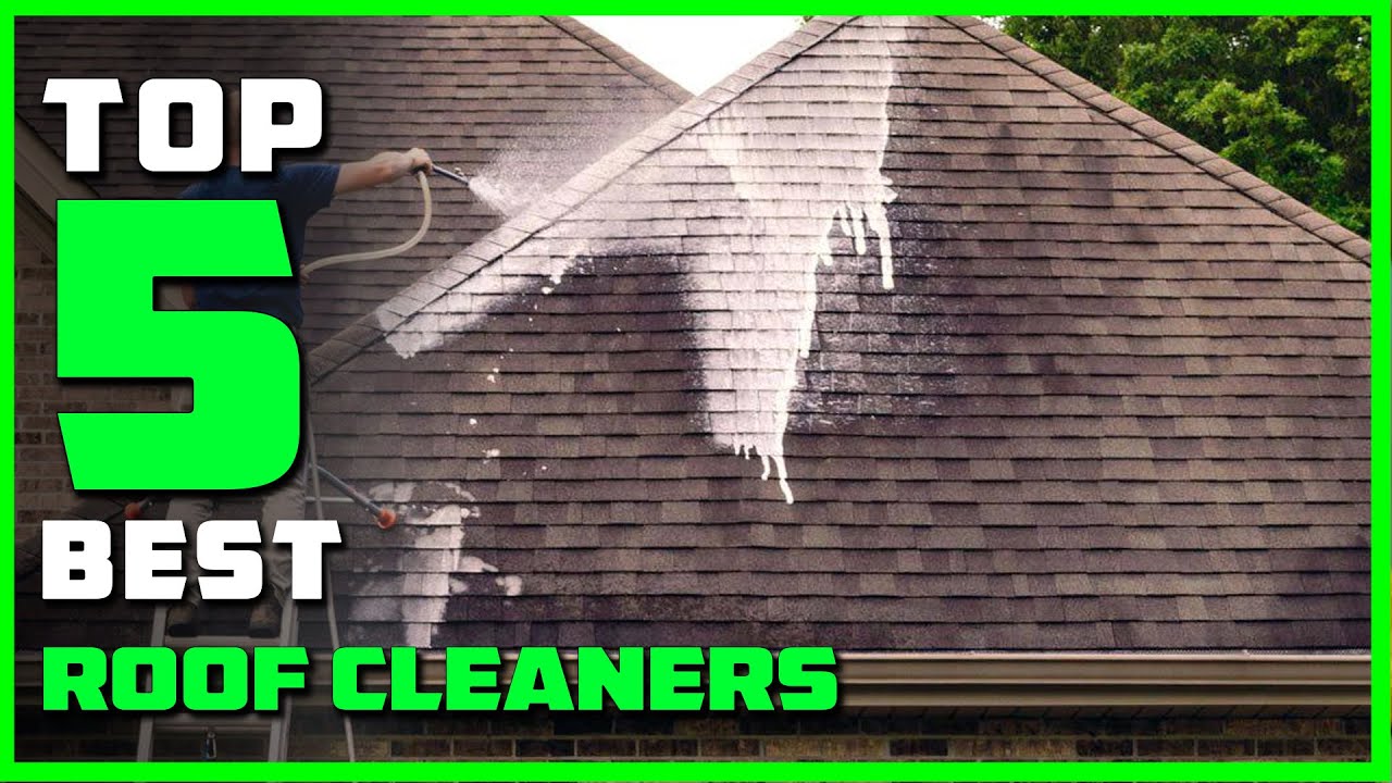 Best Roof Cleaner 2022